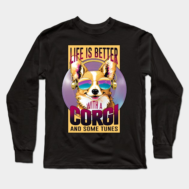 Life is better with a corgi and some tunes Long Sleeve T-Shirt by Publicfriends